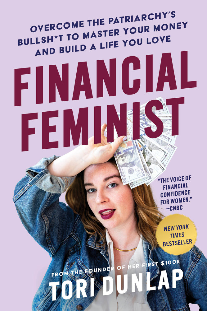 Book cover for Financial Feminist: Overcome the Patriarchy's Bullsh*t to Master Your Money and Build a Life You Love