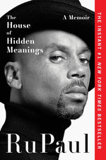 The House of Hidden Meanings: A Memoir