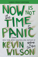 Book cover for Now Is Not the Time to Panic