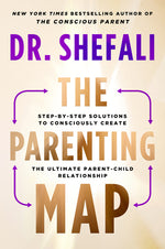 Book cover for The Parenting Map: Step-By-Step Solutions to Consciously Create the Ultimate Parent-Child Relationship