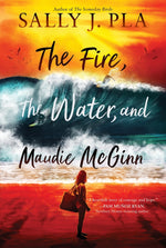 Book cover for The Fire, the Water, and Maudie McGinn