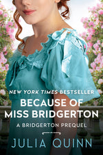 Book cover for Because of Miss Bridgerton: A Bridgerton Prequel