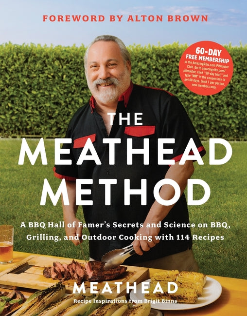 Book cover for Meathead Method: A BBQ Hall of Famer's Secrets and Science on Bbq, Grilling, and Outdoor Cooking with 114 Recipes