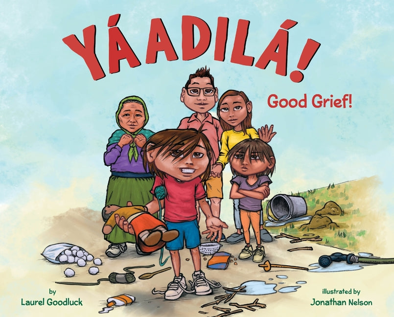 Book cover for Yáadilá!: Good Grief!