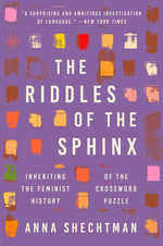 Book cover for Riddles of the Sphinx: Inheriting the Feminist History of the Crossword Puzzle