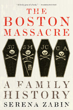 Book cover for Boston Massacre: A Family History