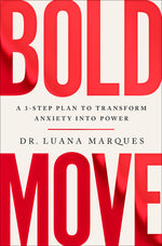 Book cover for Bold Move: A 3-Step Plan to Transform Anxiety Into Power