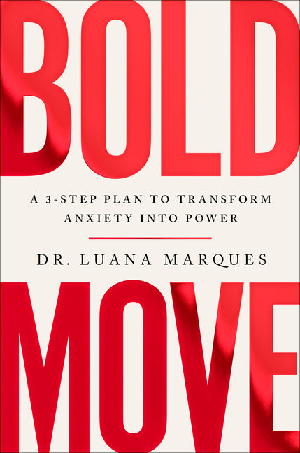 Book cover for Bold Move: A 3-Step Plan to Transform Anxiety Into Power