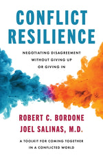 Book cover for Conflict Resilience: Negotiating Disagreement Without Giving Up or Giving in
