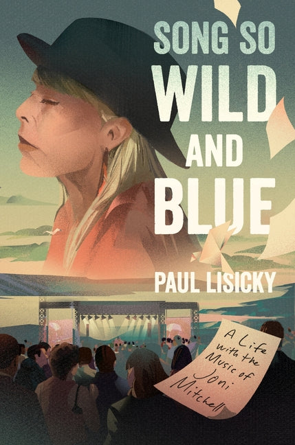 Book cover for Song So Wild and Blue: A Life with the Music of Joni Mitchell