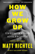 Book cover for How We Grow Up: Understanding Adolescence