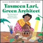 Book cover for Yasmeen Lari, Green Architect: The True Story of Pakistan's First Woman Architect