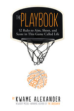 Book cover for The Playbook: 52 Rules to Aim, Shoot, and Score in This Game Called Life