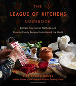 Book cover for League of Kitchens Cookbook: Brilliant Tips, Secret Methods & Favorite Family Recipes from Around the World