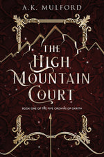 Book cover for The High Mountain Court: A Fantasy Romance Novel
