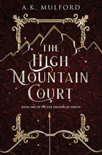 Book cover for The High Mountain Court: A Fantasy Romance Novel