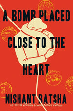 Book cover for Bomb Placed Close to the Heart