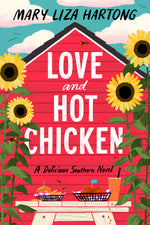 Book cover for Love and Hot Chicken: A Delicious Southern Novel