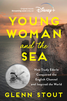 Book cover for Young Woman and the Sea: How Trudy Ederle Conquered the English Channel and Inspired the World