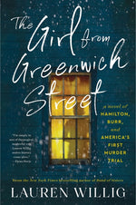 Book cover for Girl from Greenwich Street: A Novel of Hamilton, Burr, and America's First Murder Trial