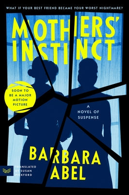 Book cover for Mothers' Instinct: A Novel of Suspense
