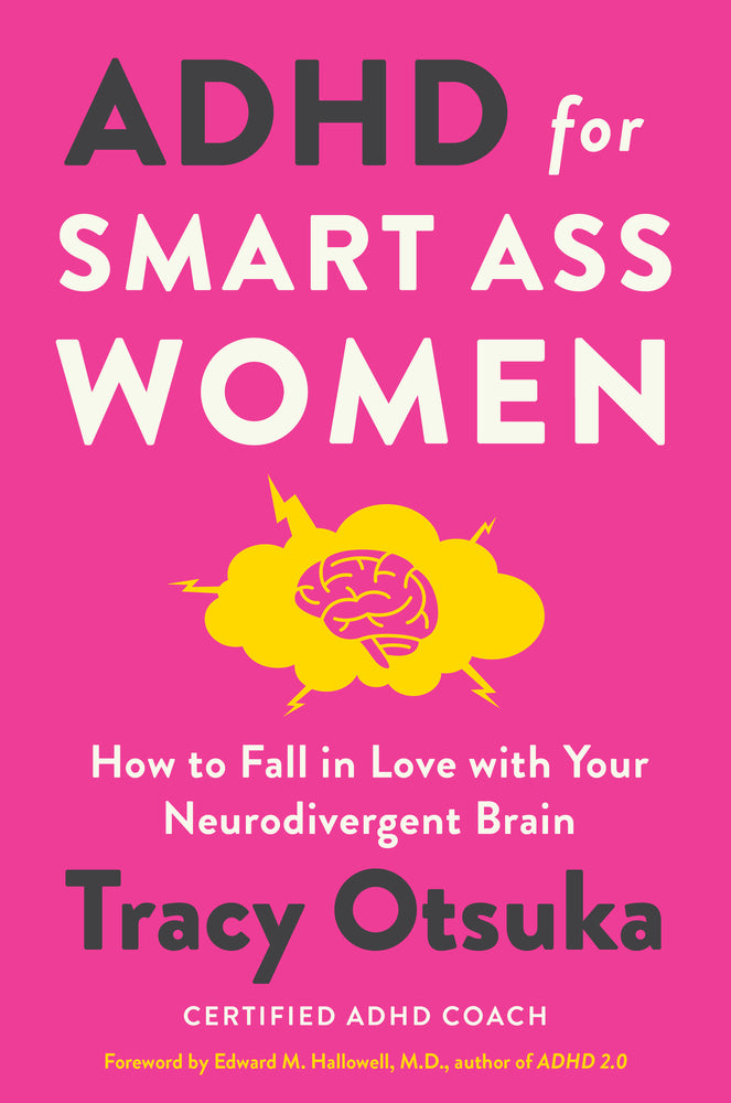 Book cover for ADHD for Smart Ass Women: How to Fall in Love with Your Neurodivergent Brain
