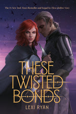 Book cover for These Twisted Bonds
