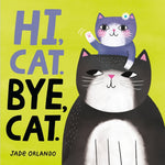 Book cover for Hi, Cat. Bye, Cat.