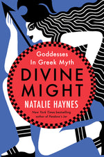 Book cover for Divine Might: Goddesses in Greek Myth