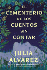 Book cover for Cemetery of Untold Stories \ El Cementerio de Los Cuentos Sin Contar (Sp. Ed.)