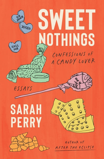 Book cover for Sweet Nothings: Confessions of a Candy Lover