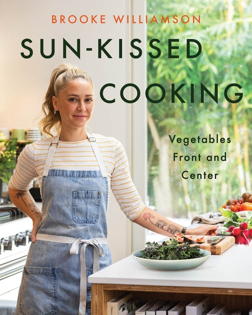 Book cover for Sun-Kissed Cooking: Vegetables Front and Center
