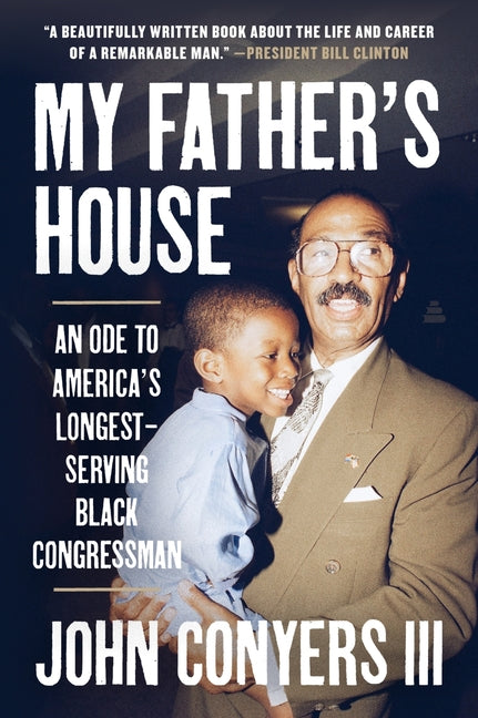 Book cover for My Father's House: An Ode to America's Longest-Serving Black Congressman