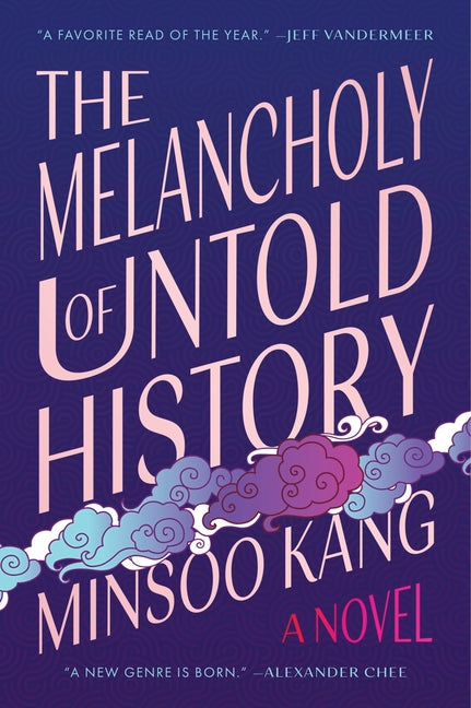 Book cover for Melancholy of Untold History