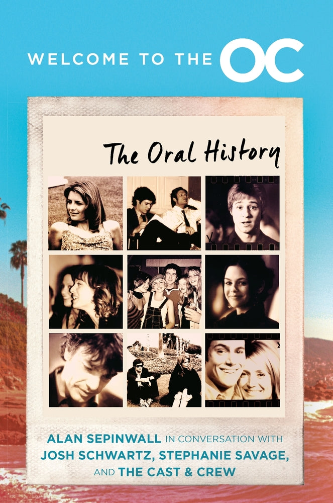Book cover for Welcome to the O.C.: The Oral History