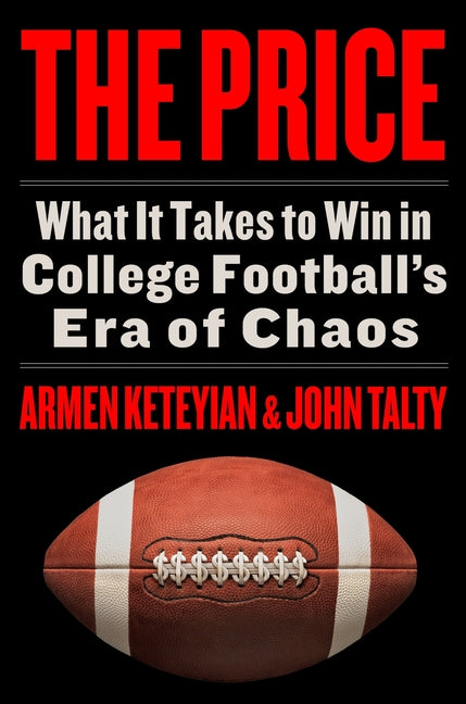 Book cover for Price: What It Takes to Win in College Football's Era of Chaos