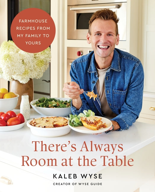 Book cover for There's Always Room at the Table: Farmhouse Recipes from My Family to Yours
