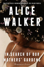 Book cover for In Search of Our Mothers' Gardens: Womanist Prose