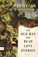 Book cover for The Old Man Who Read Love Stories