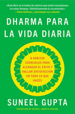 Book cover for Everyday Dharma \ Dharma Para La Vida Diaria (Spanish Edition): 8 Hábitos Esenciales Para Alcanzar El Éxito Y Hallar Satisfacción En Todo Lo Que Haces