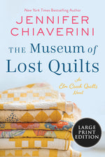 Book cover for The Museum of Lost Quilts: An ELM Creek Quilts Novel