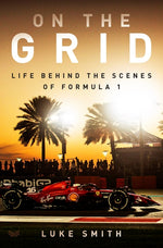 Book cover for On the Grid: Life Behind the Scenes of Formula 1