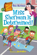 Book cover for My Weirdtastic School #9: Miss Sherman Is Determined!