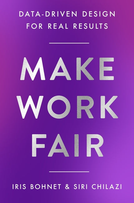 Book cover for Make Work Fair: Data-Driven Design for Real Results