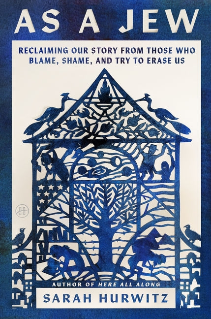 Book cover for As a Jew: Reclaiming Our Story from Those Who Blame, Shame, and Try to Erase Us