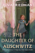 Book cover for Daughter of Auschwitz: The Girl Who Lived to Tell Her Story