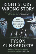 Book cover for Right Story, Wrong Story: How to Have Fearless Conversations in Hell