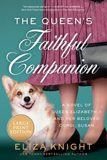 Book cover for Queen's Faithful Companion: A Novel of Queen Elizabeth II and Her Beloved Corgi, Susan