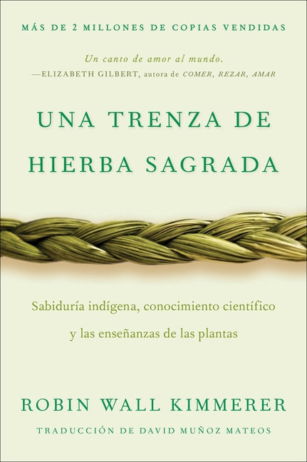 Book cover for Braiding Sweetgrass / Una Trenza de Hierba Sagrada (Spanish Edition): Sabiduría Indígena, Conocimiento Científico Y Las Enseñanzas de Las Plantas