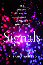 Book cover for Signals: The Hidden Power and Secret Language of Hormones